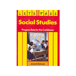 Let's Pass Social Studies: Progress Tests for the Caribbean