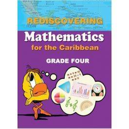 Rediscovering Mathematics for the Caribbean Grade 4 By Dr. Adrian Mandara